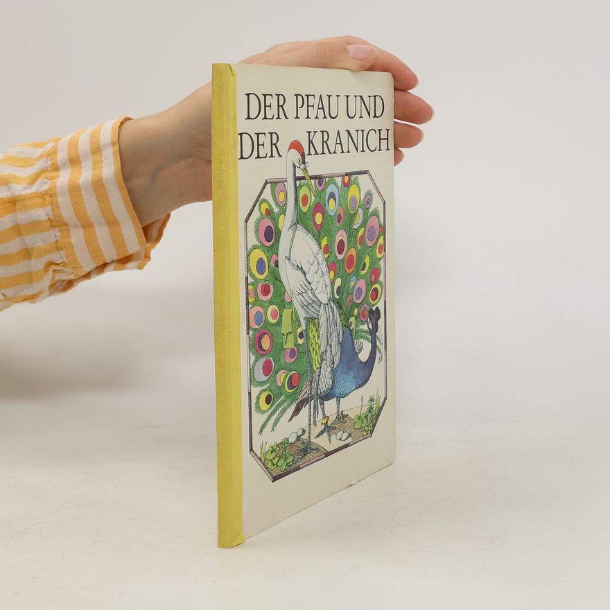Autorenkollektiv Der pfau und der Kranich