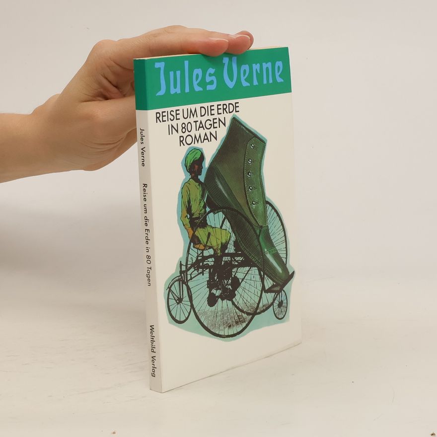 Jules Verne Reise um die Erde in 80 Tagen