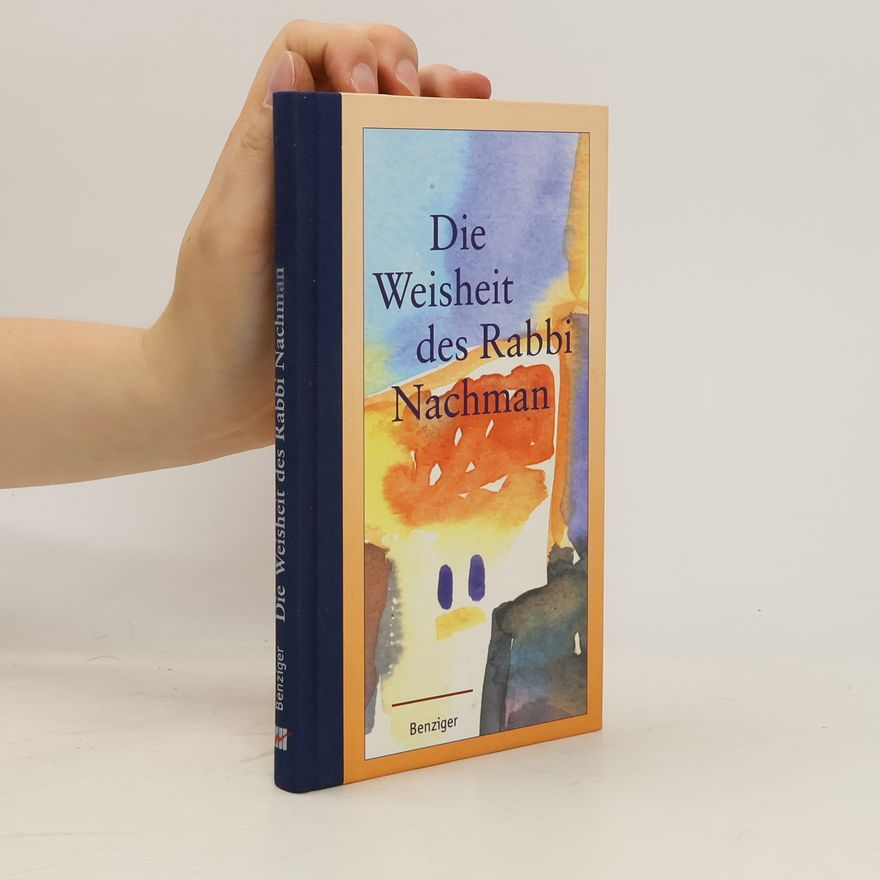 Martin Cunz Die Weisheit des Rabbi Nachman