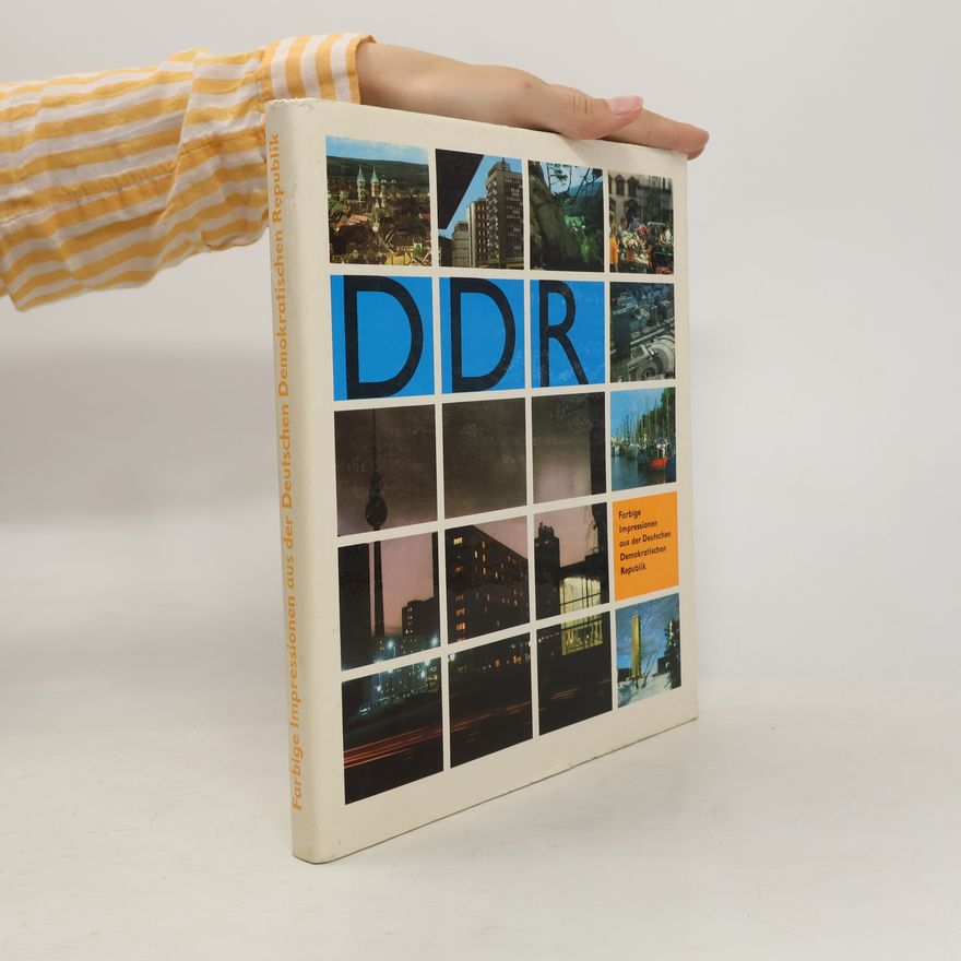 Autorenkollektiv DDR - Farbige Impressionen aus der Deutschen Demokratischen Republik