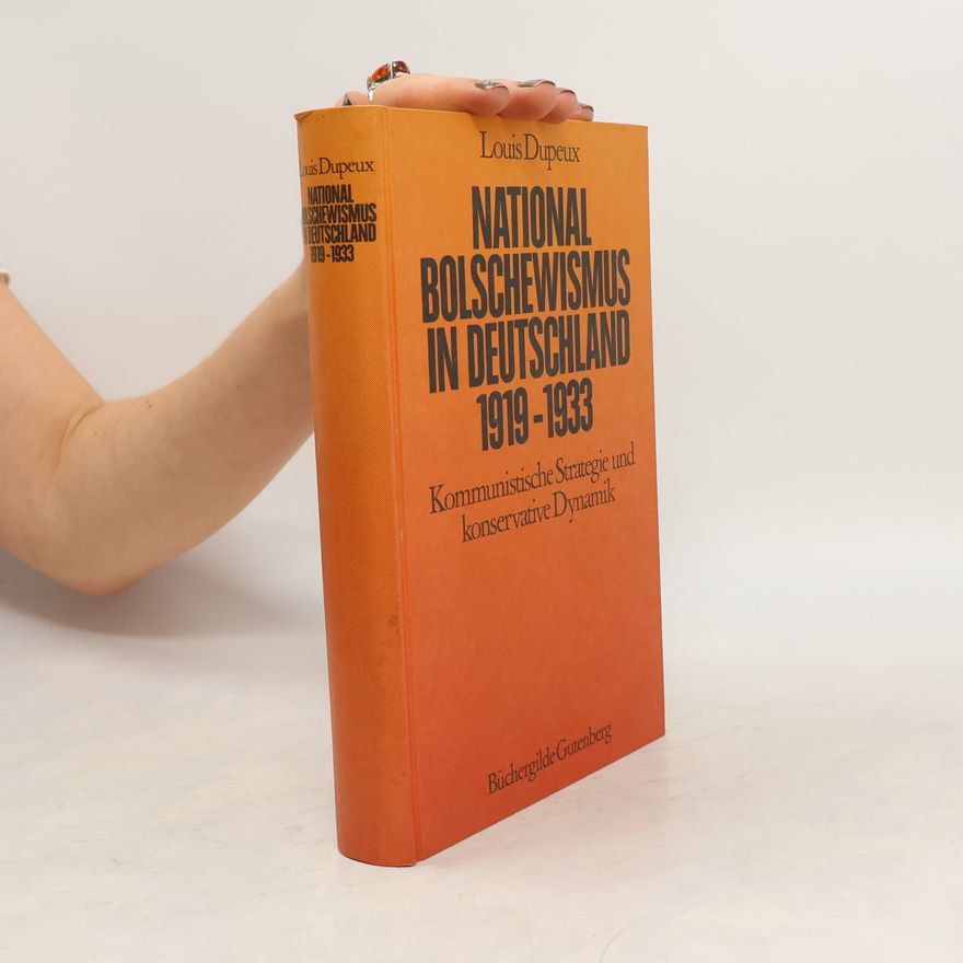 Louis Dupeux "Nationalbolschewismus" in Deutschland 1919 - 1933