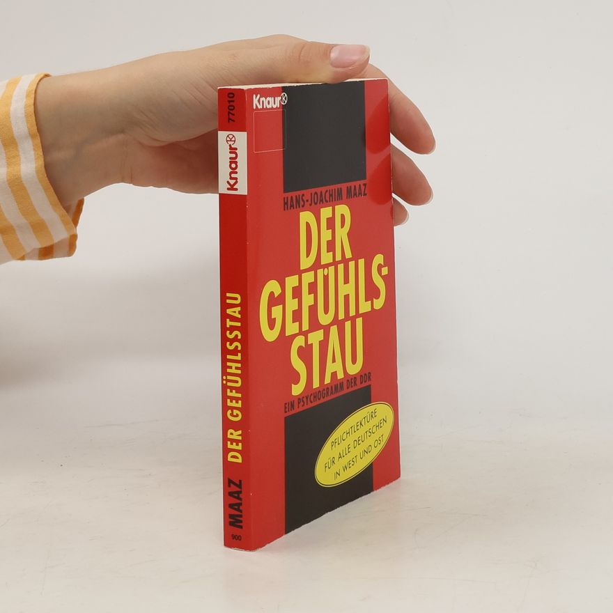 Hans-Joachim Maaz Der Gefühlsstau