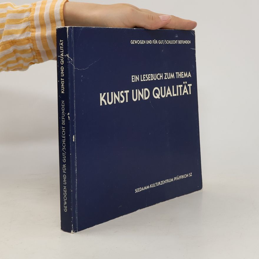 Autorenkollektiv Ein Lesebuch zum Thema. Kunst und Qualität