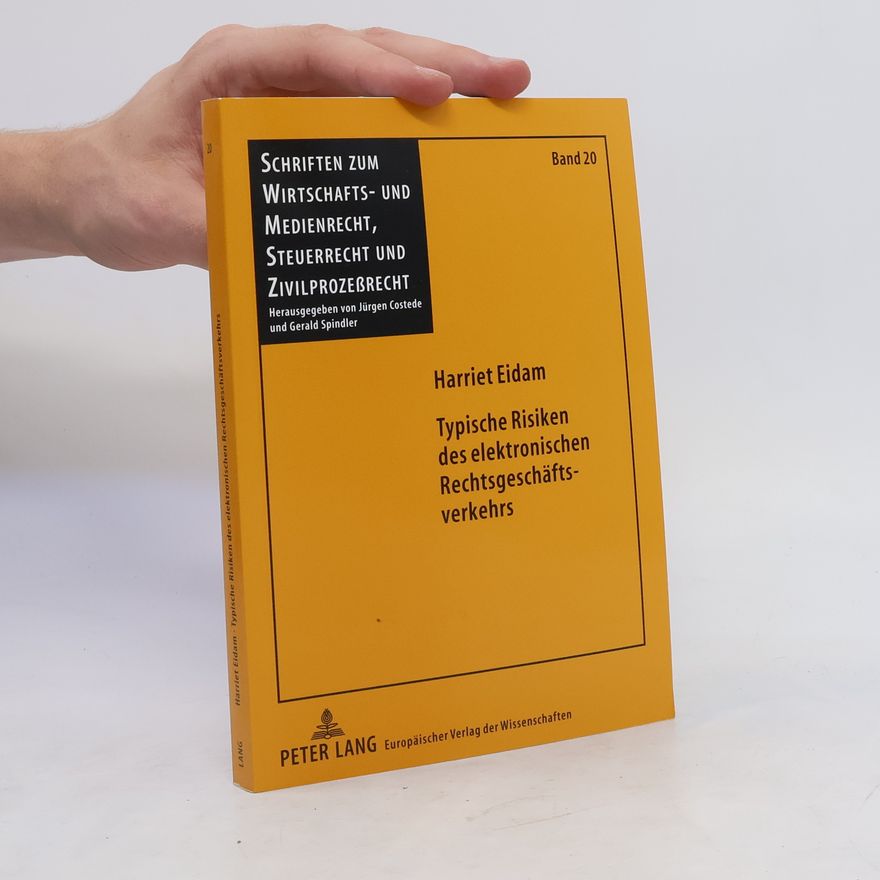 Harriet Eidam Typische Risiken des Elektronischen Rechtsgeschäftsverkehrs