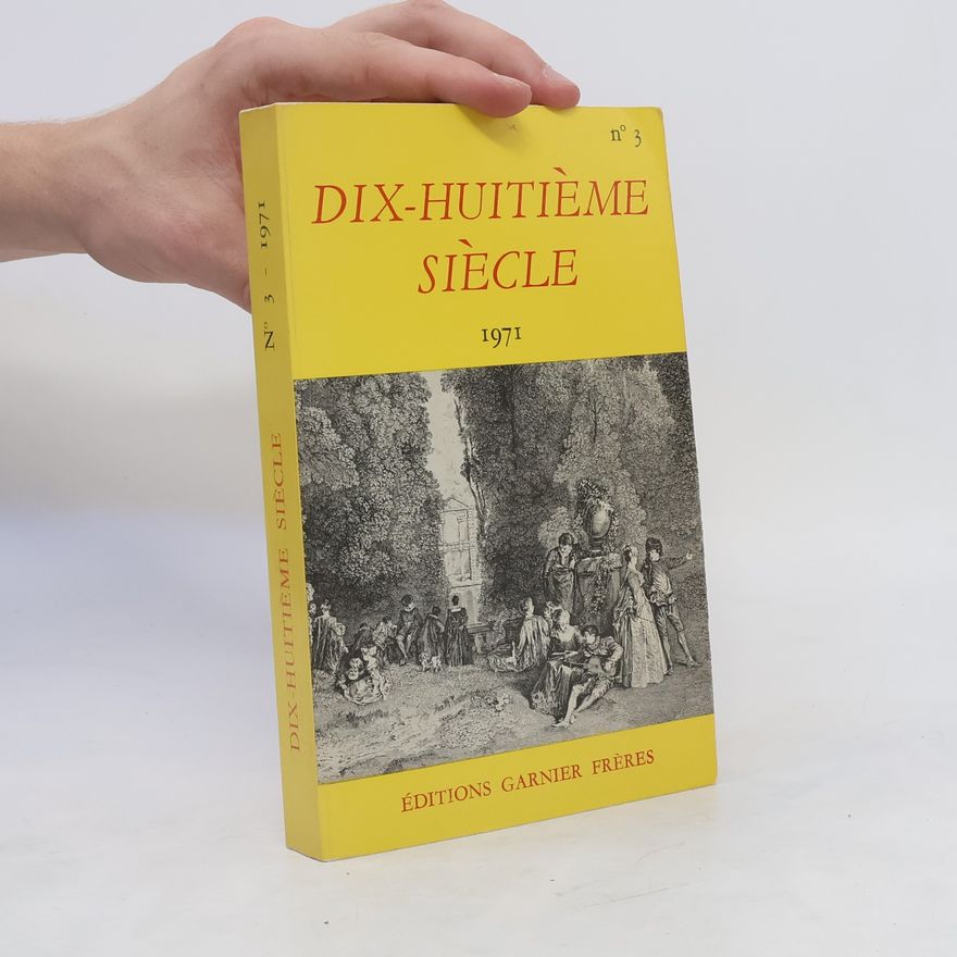 Various authors Dix-huitième Siècle. Nr. 3