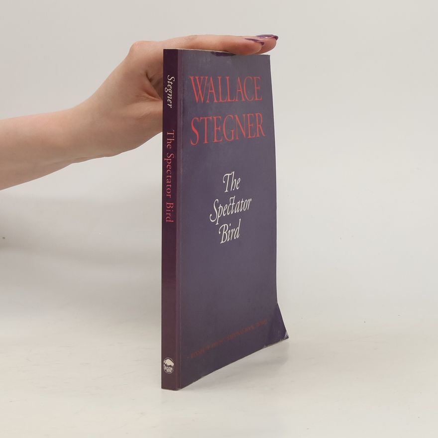 Wallace Stegner The Spectator Bird