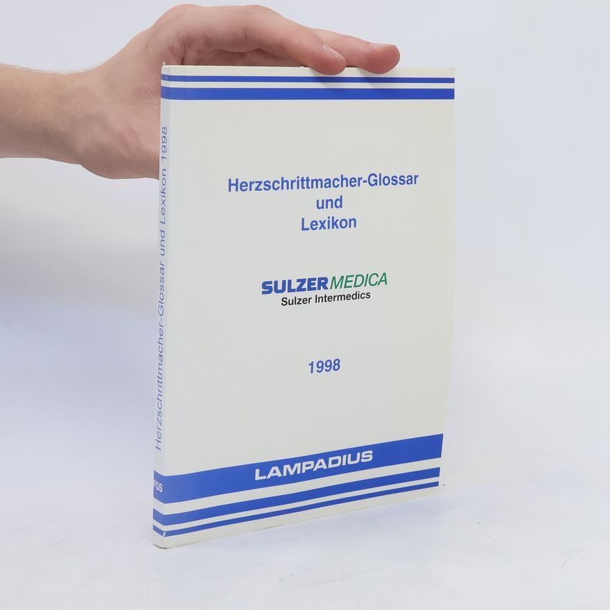 Michael S. Lampadius Herzschrittmacher-Glossar und Lexikon