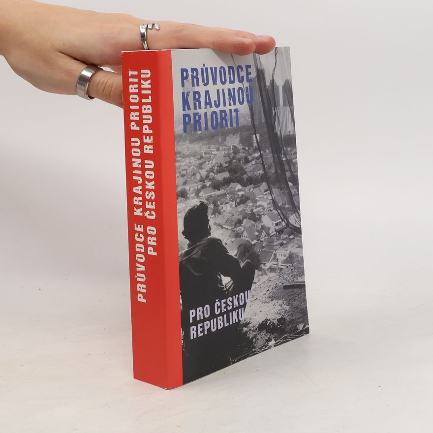 Autorenkollektiv Průvodce krajinou priorit pro Českou republiku