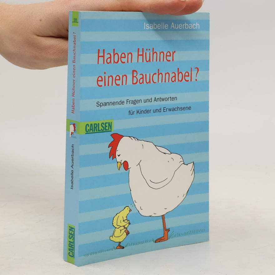 Isabelle Auerbach Haben Hühner einen Bauchnabel?