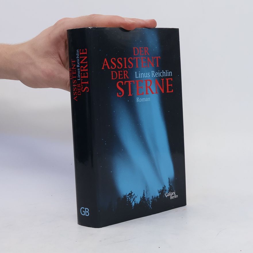 Linus Reichlin Der Assistent der Sterne