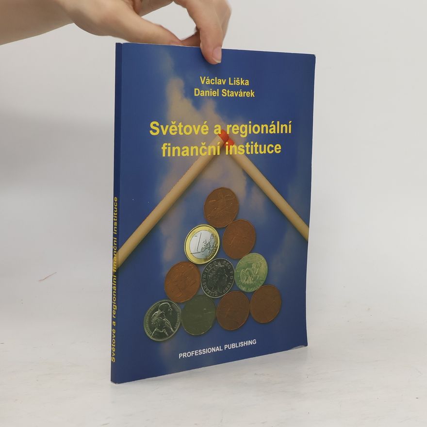 Daniel Stavárek Světové a regionální finanční instituce