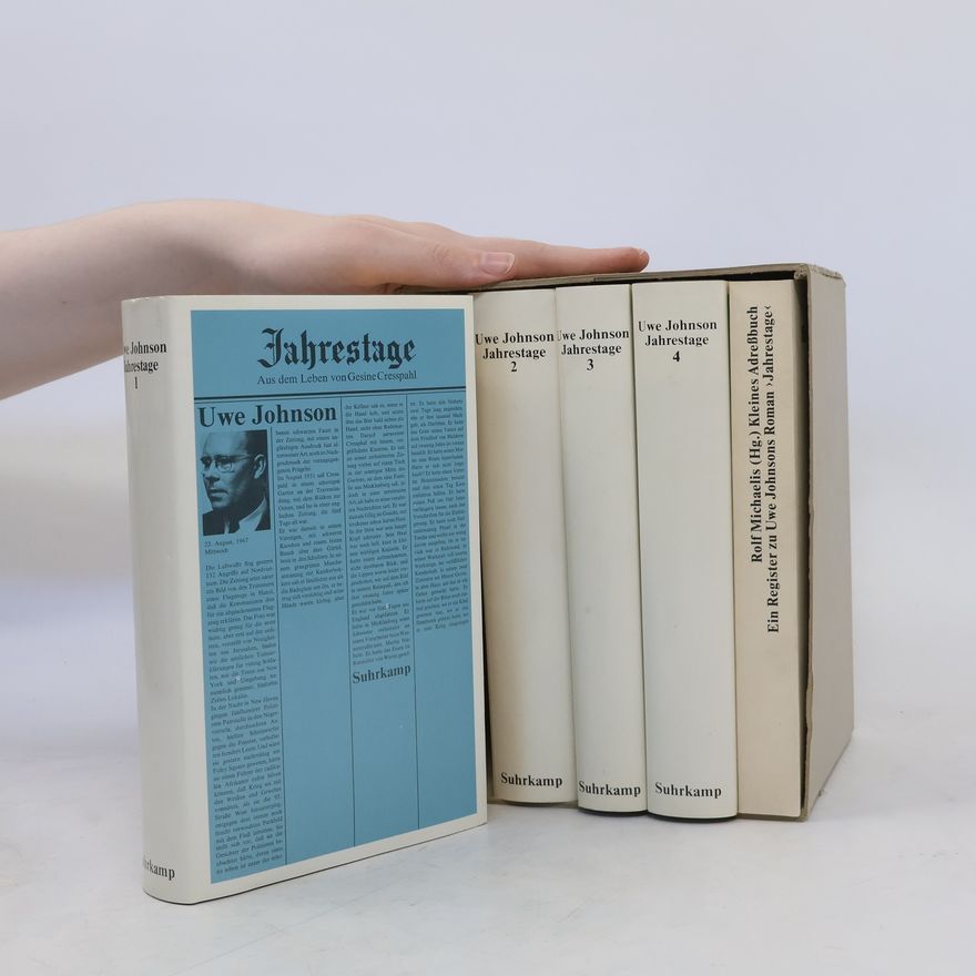 Uwe Johnson Jahrestage. Aus dem Leben von Gesine Cresspahl 1-4