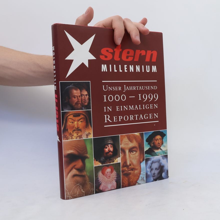 Thomas Osterkorn Stern Millennium. Unser Jahrtausend 1000-1999 in einmaligen Reportagen