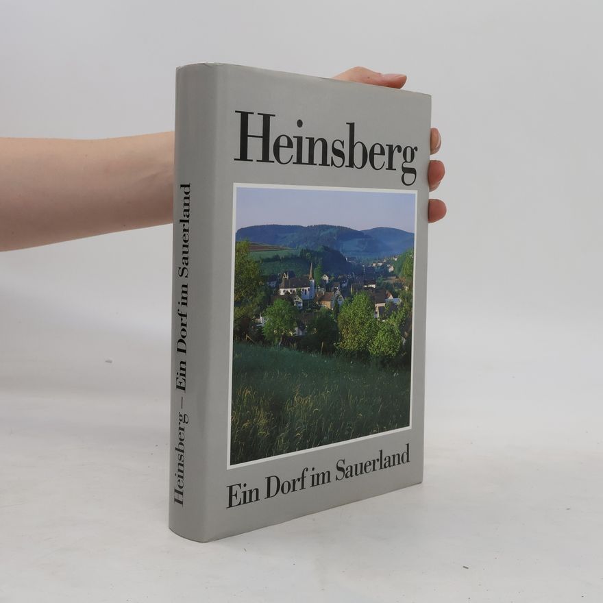 Various authors Heinsberg. Ein Dorf im Sauerland