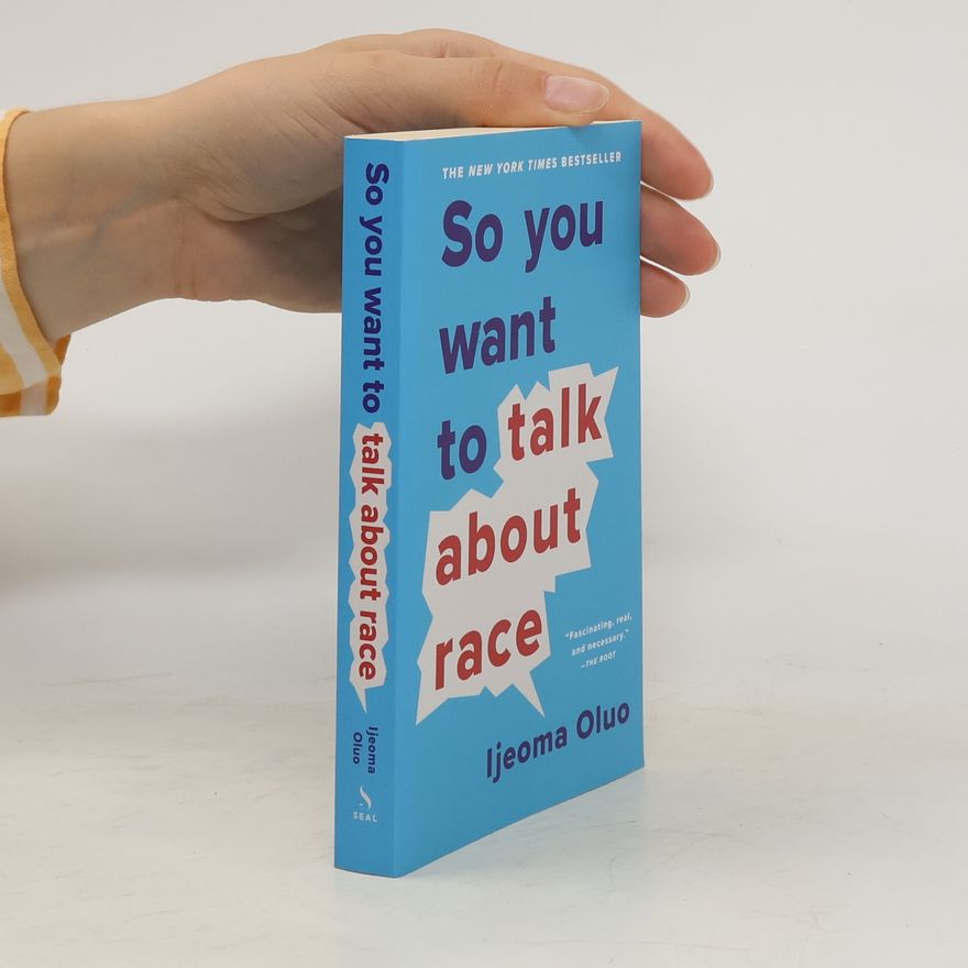Ijeoma Oluo So you want to talk about race