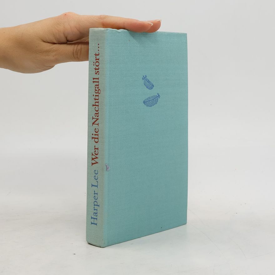 Harper Lee Wer die Nachtigall stört ...