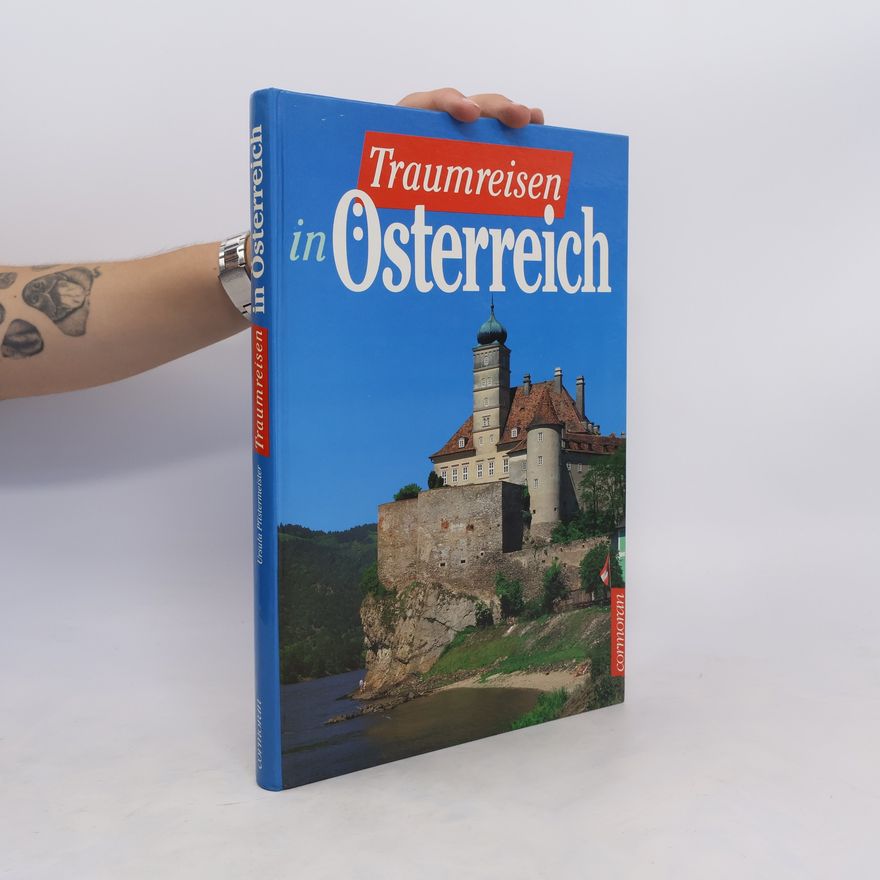 Ursula Pfistermeister Traumreisen in Österreich
