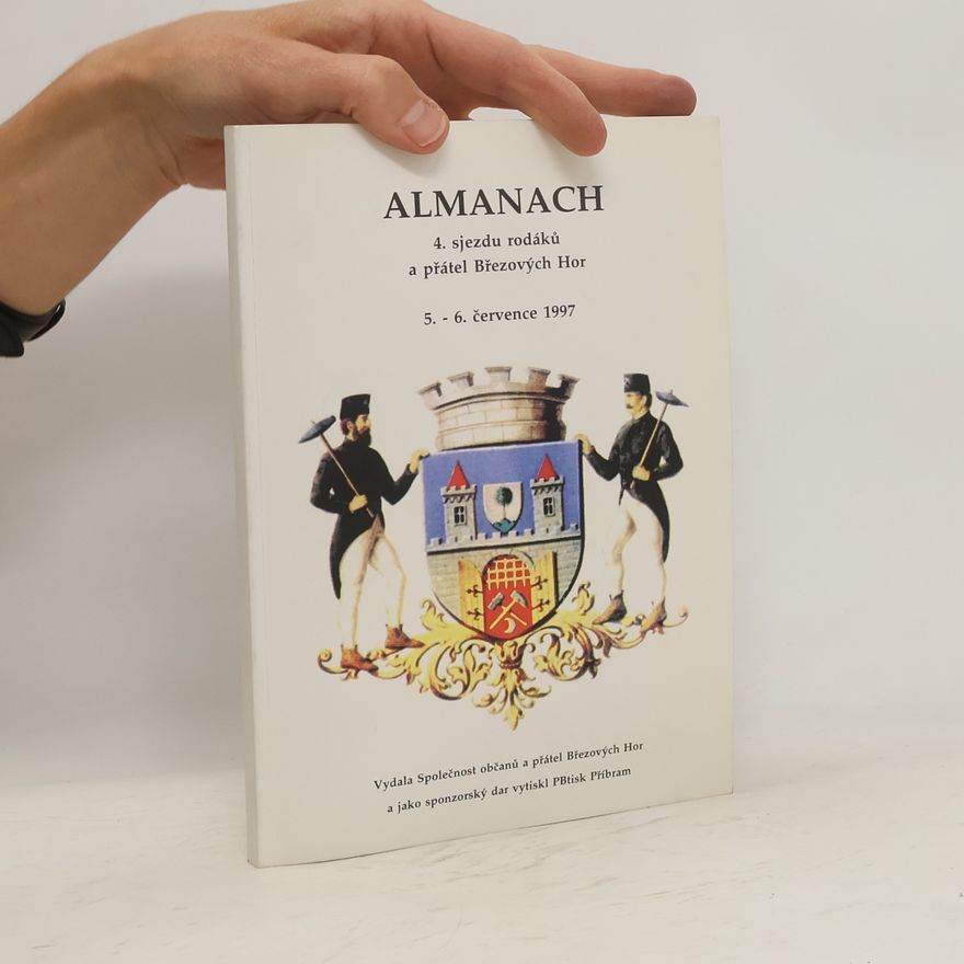 Autorenkollektiv Almanach. 4. sjezdu rodáků a přátel Březových Hor