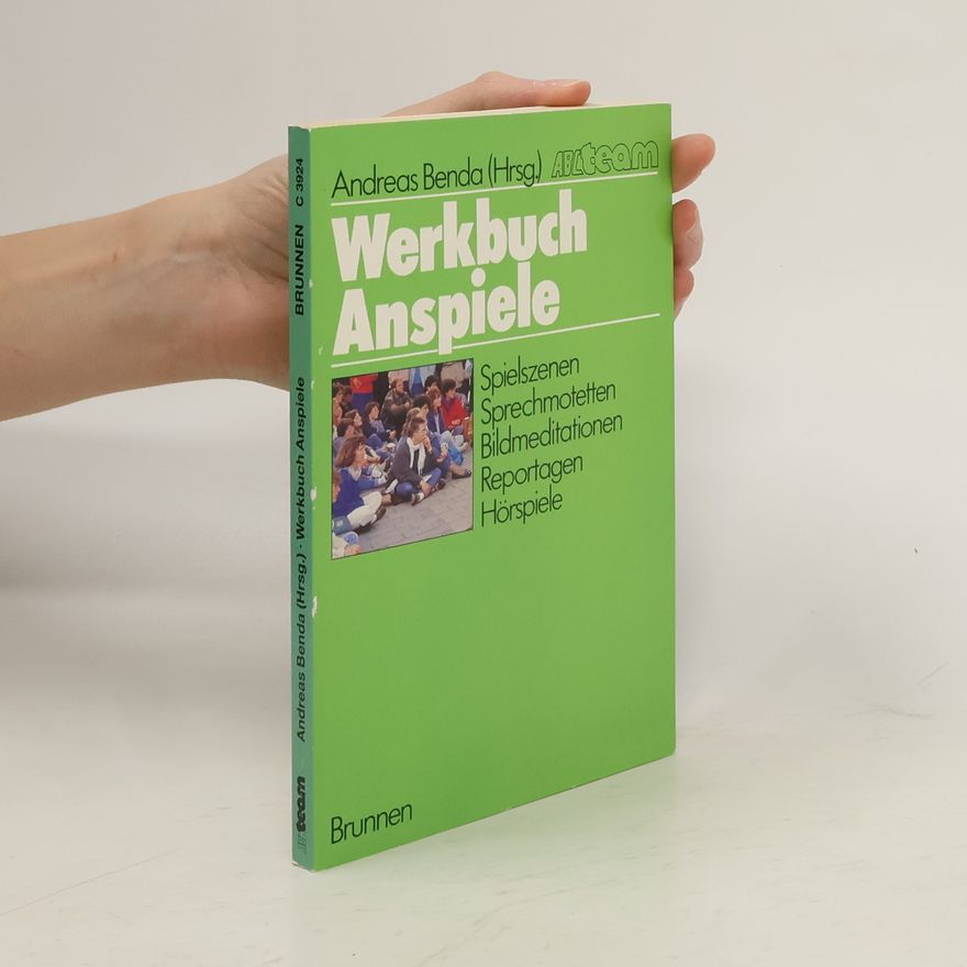 Andreas Benda Werkbuch Anspiele