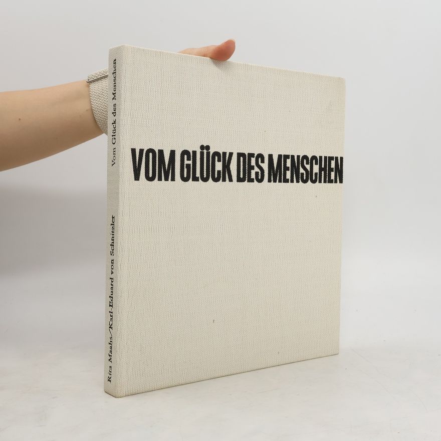 Karl-Eduard von Schnitzler Vom Glück des Menschen