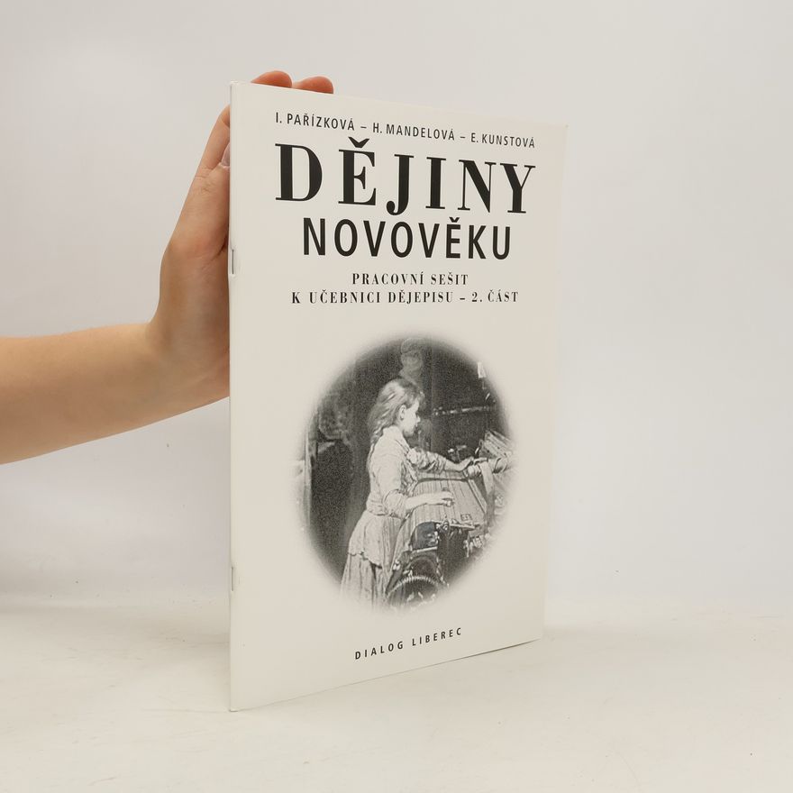 Helena Mandelová Dějiny novověku. Pracovní sešit k učebnici dějepisu 2. část