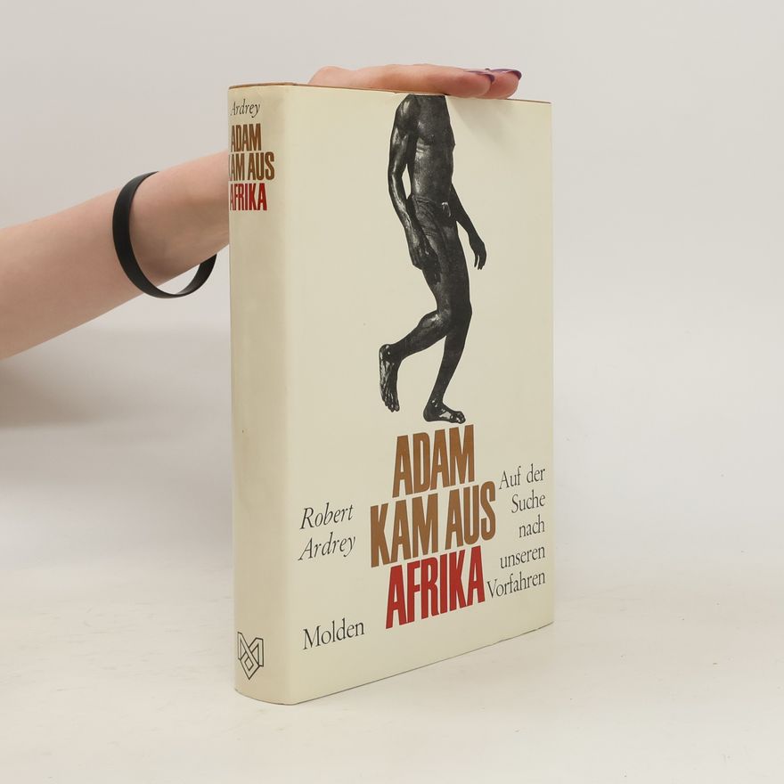 Berdine Ardrey Adam kam aus Afrika: auf Suche nach unseren Vorfahren
