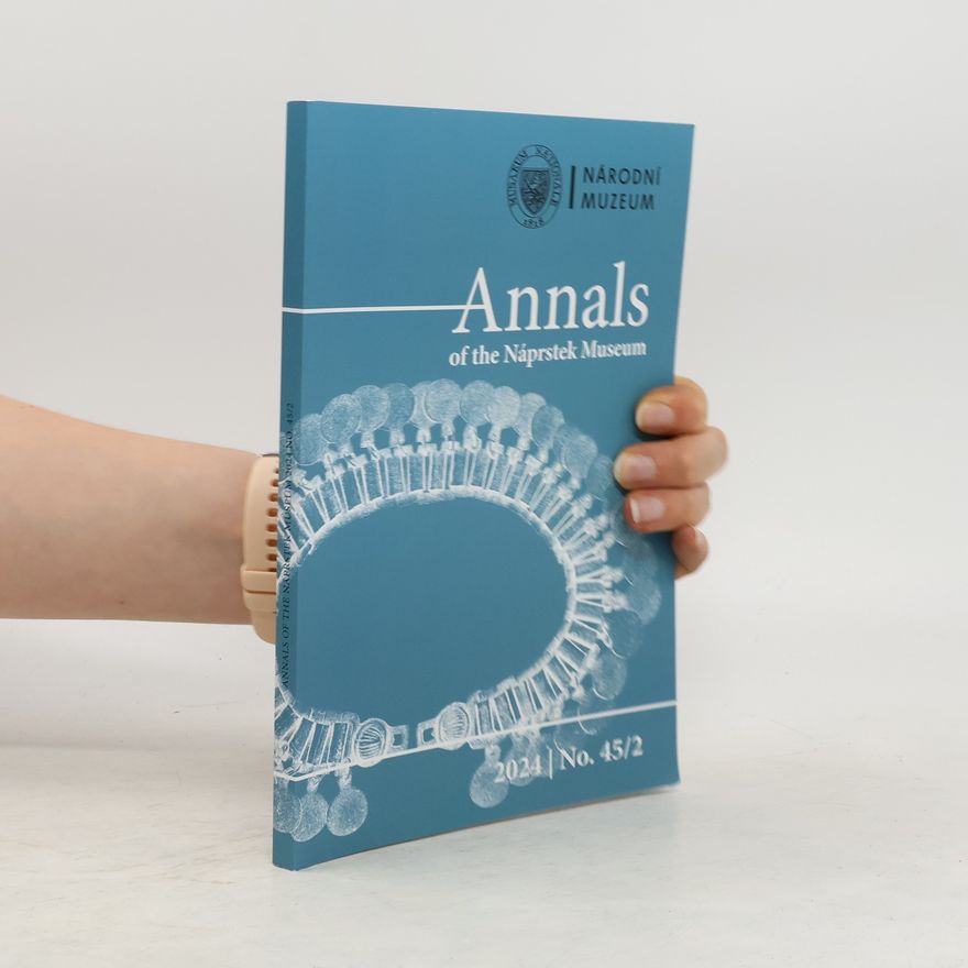 Collectif d'auteurs Annals of the Náprstek Museum 2024