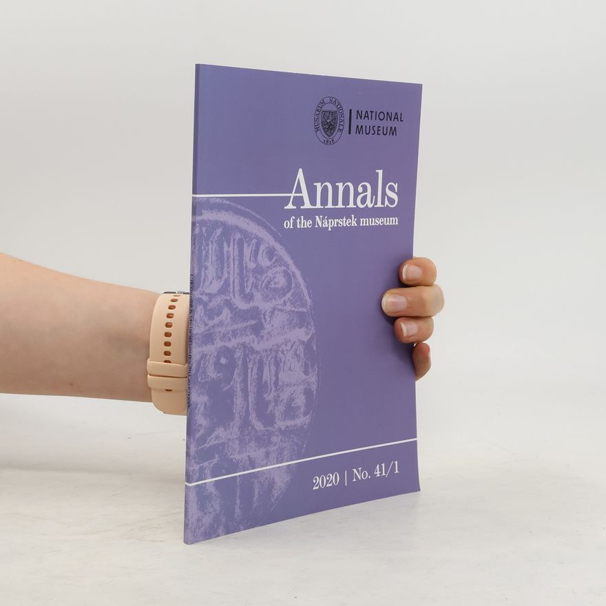 Autorenkollektiv Annals of the Náprstek Museum. No. 41/1/2020