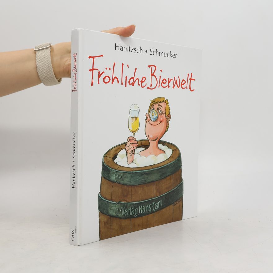 Dieter Hanitzsch Fröhliche Bierwelt