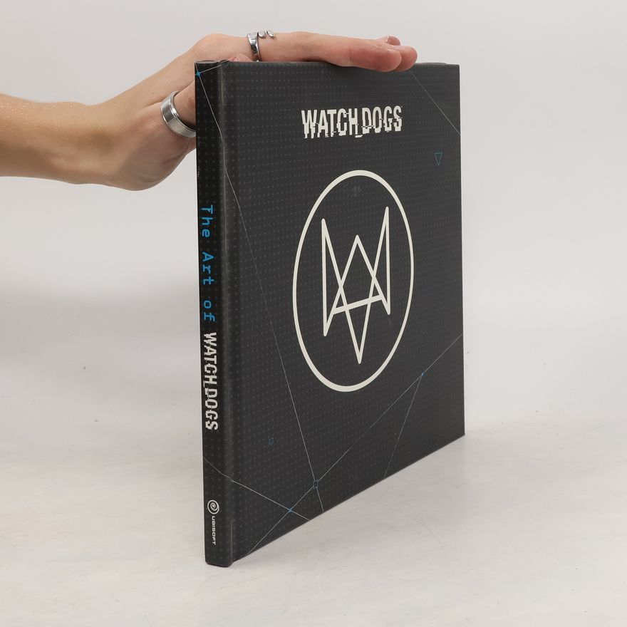 Andy McVittie The Art of Watch Dogs