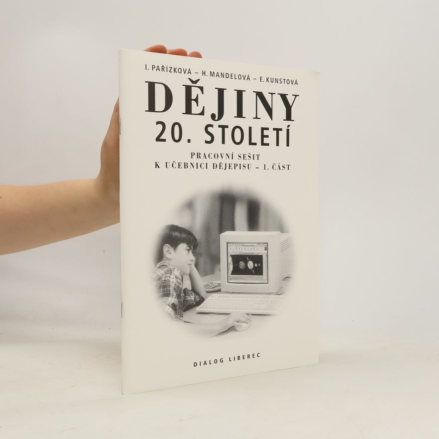 Helena Mandelová Dějiny 20. století. Pracovní sešit k učebnici dějepisu 1. část