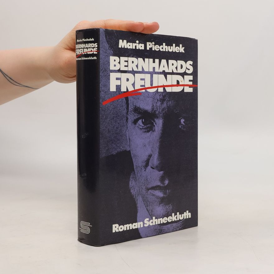 Maria Piechulek Bernhards Freunde