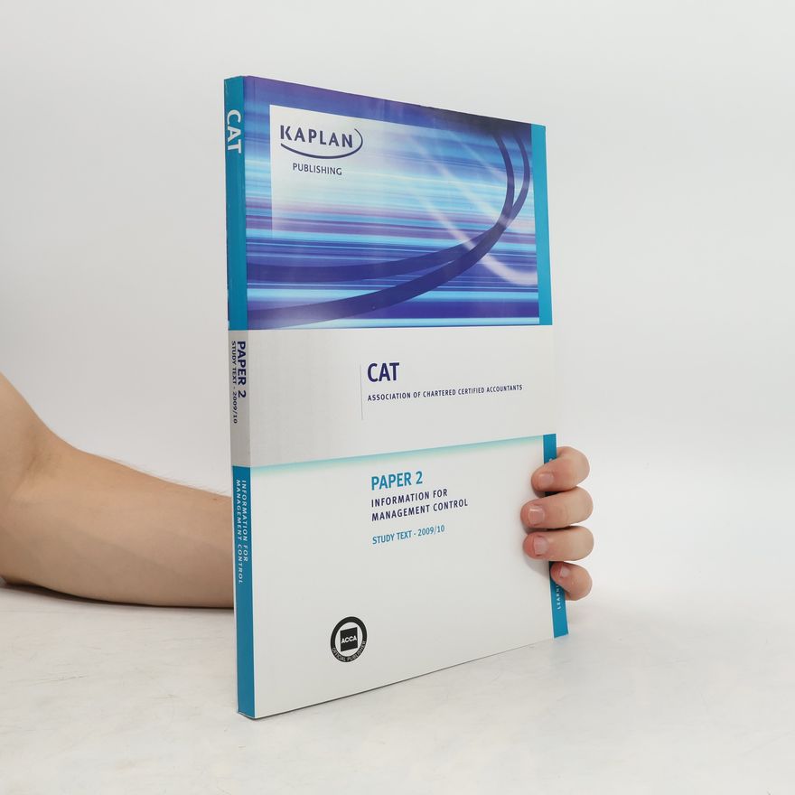 Autorenkollektiv Paper 2 Information for Management Control. Study text 2009/10