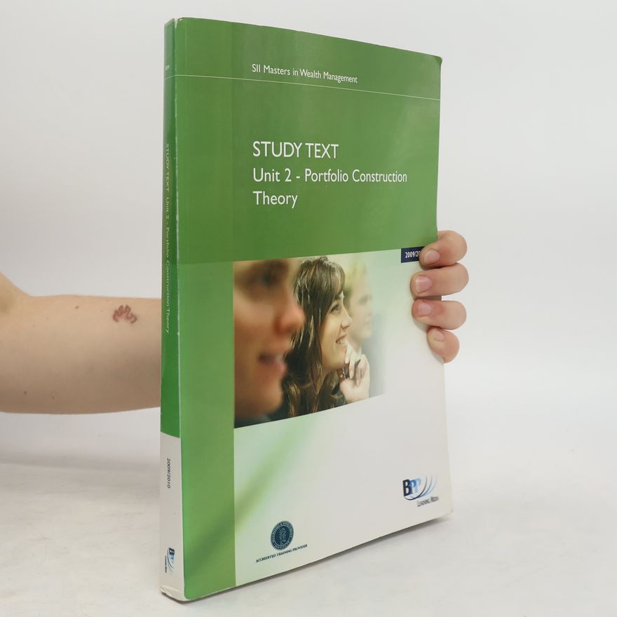 Various authors Study Text Unit 2. Portfolio Construction Theory