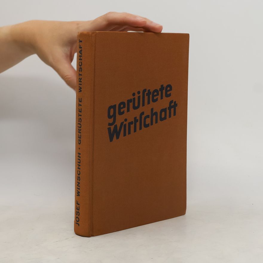 Josef Winschuh Gerüstete Wirtschaft
