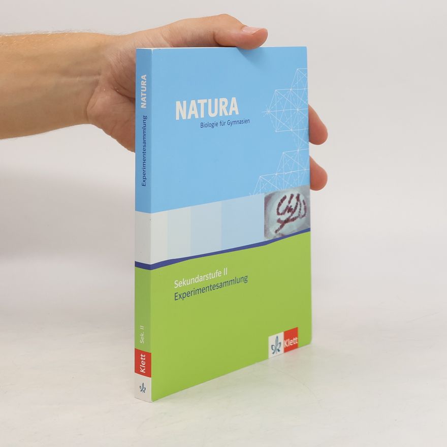 Autorenkollektiv Natura Experimentesammlung. Sekundarstufe II
