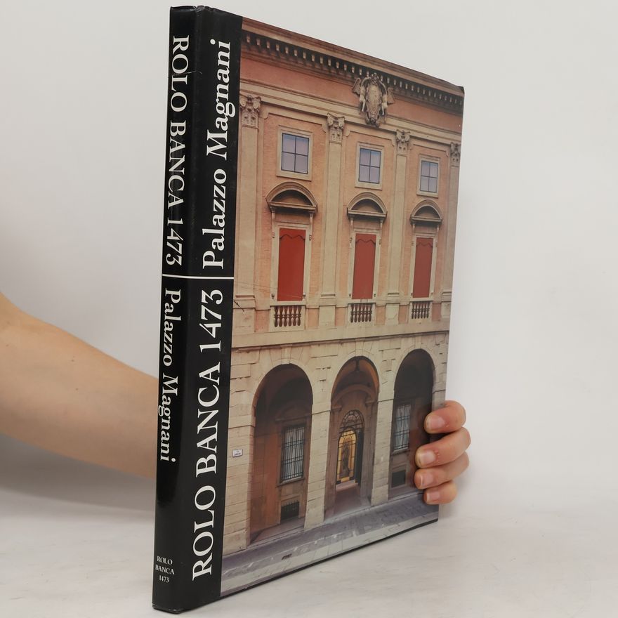 Various authors Rolo Banca 1473. Palazzo Magnani