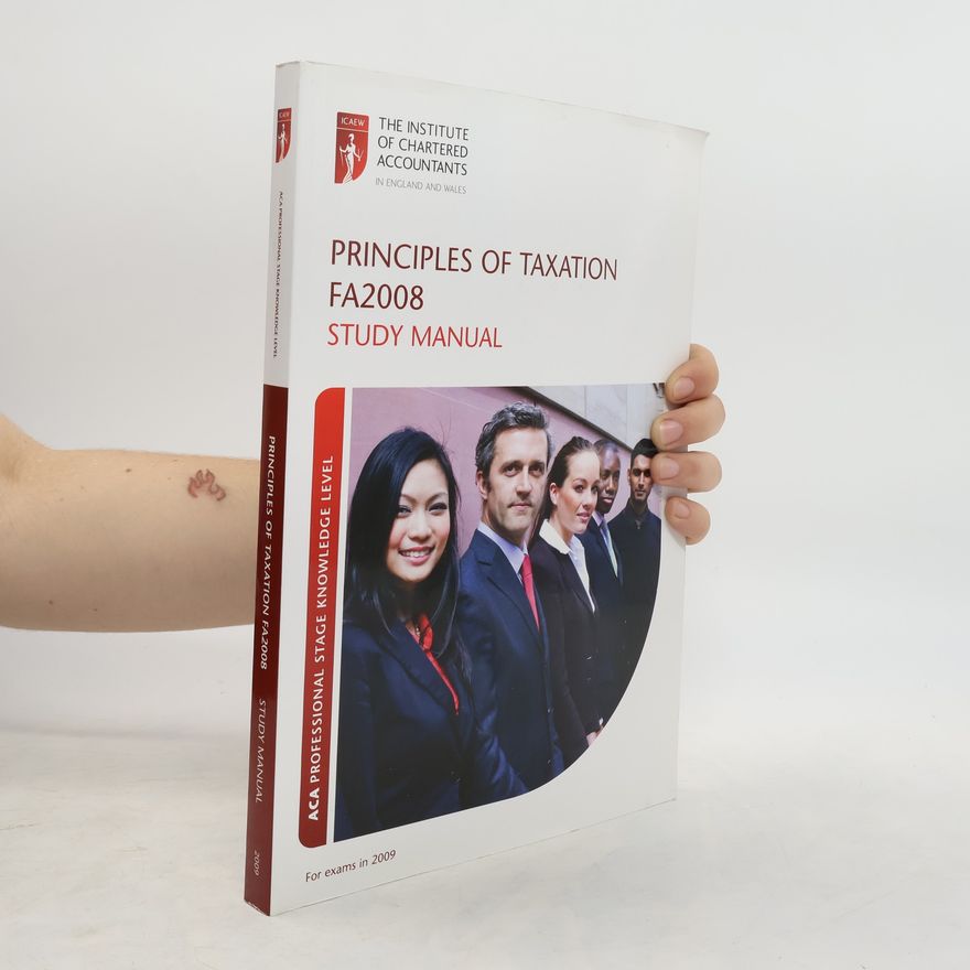 Autorenkollektiv Principles of Taxation. FA2008. Study Manual