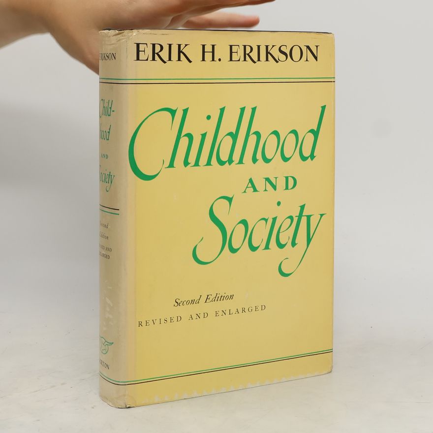 Erik H. Erik Homburger Erikson Childhood and Society