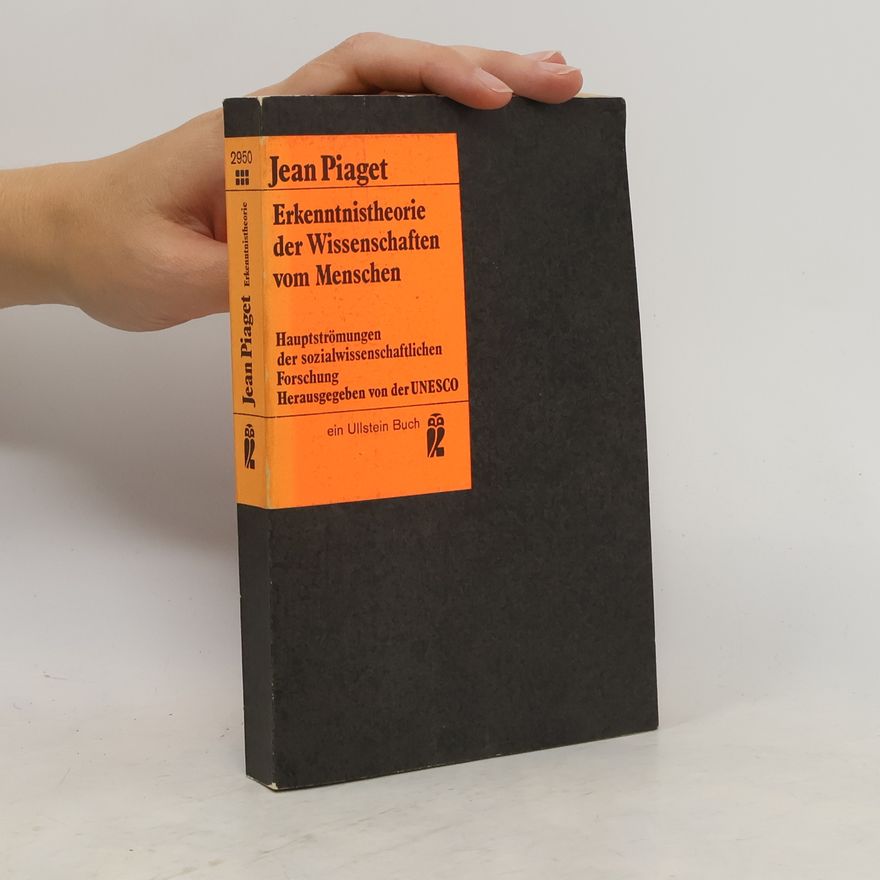 Jean Piaget Erkenntnistheorie der Wissenschaften vom Menschen