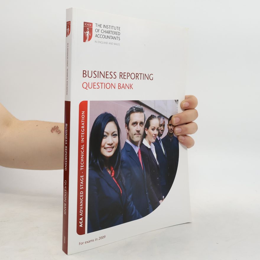 Kolektív autorov Business Reporting Question Bankl: ACA Advanced Stage - Technical integration