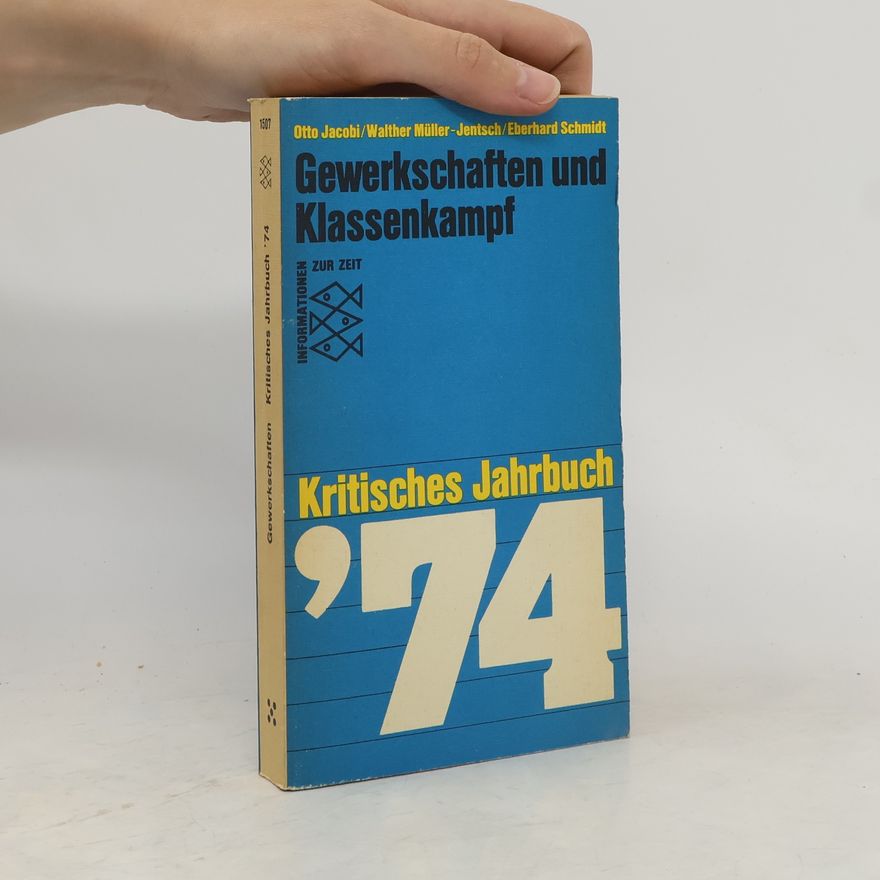 Eberhard Schmidt Gewerkschaften und Klassenkampf
