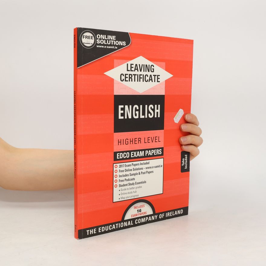 Various authors Leaving Certificate. English Higher Level. EDCO Exam Papers