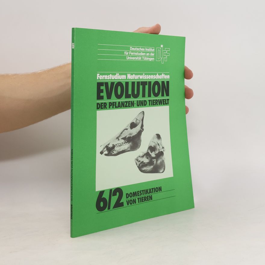 Autorenkollektiv Evolution 6/2 Domestikation von Tieren