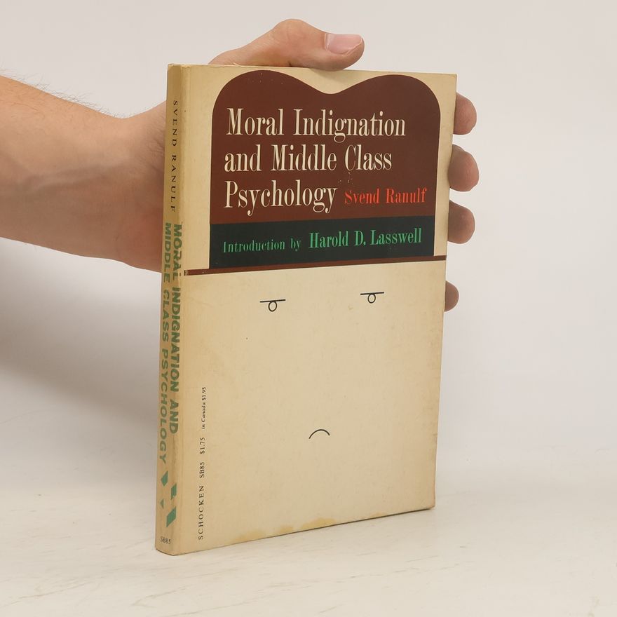 Svend Ranulf Moral Indignation and Middle Class Psychology