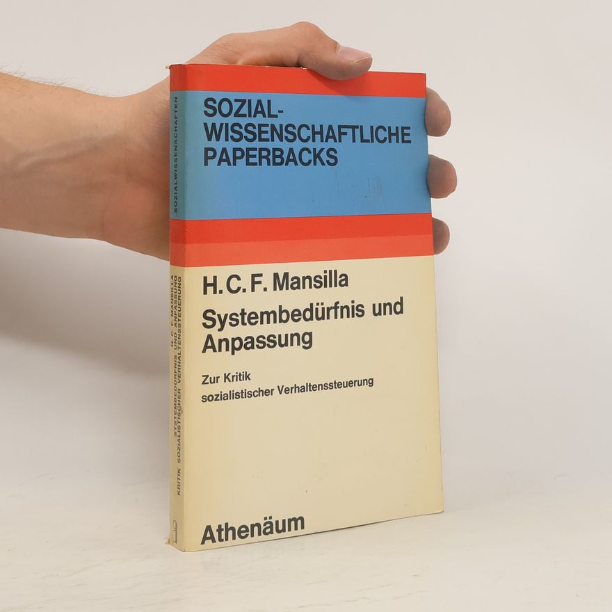 Hugo Celso Felipe Mansilla Systembedürfnis und Anpassung