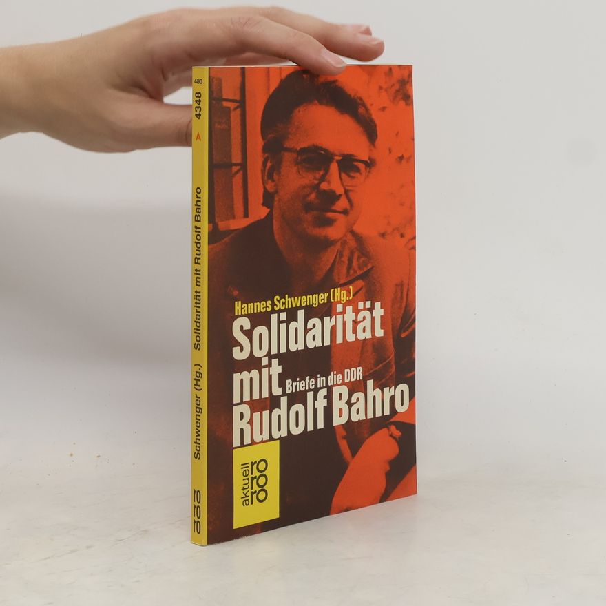 Hannes Schwenger Solidarität mit Rudolf Bahro