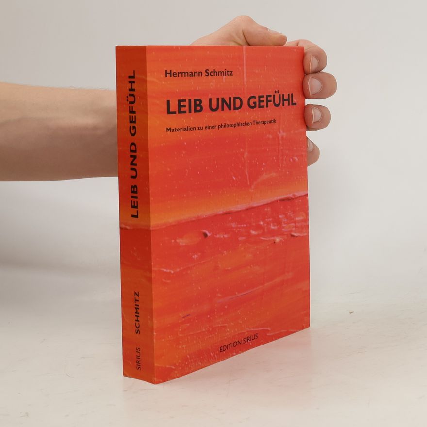 Hermann Schmitz Leib und Gefühl