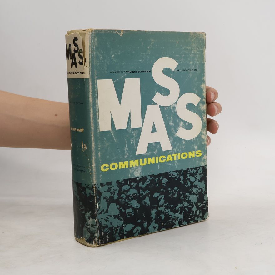 Wilbur Lang Schramm Mass Communications