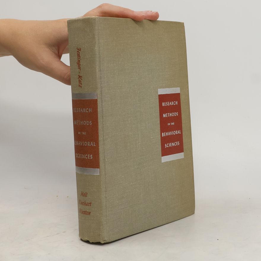 Leon Festinger Research Methods in the Behavioral Sciences